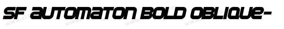SF Automaton Bold Oblique字体转换